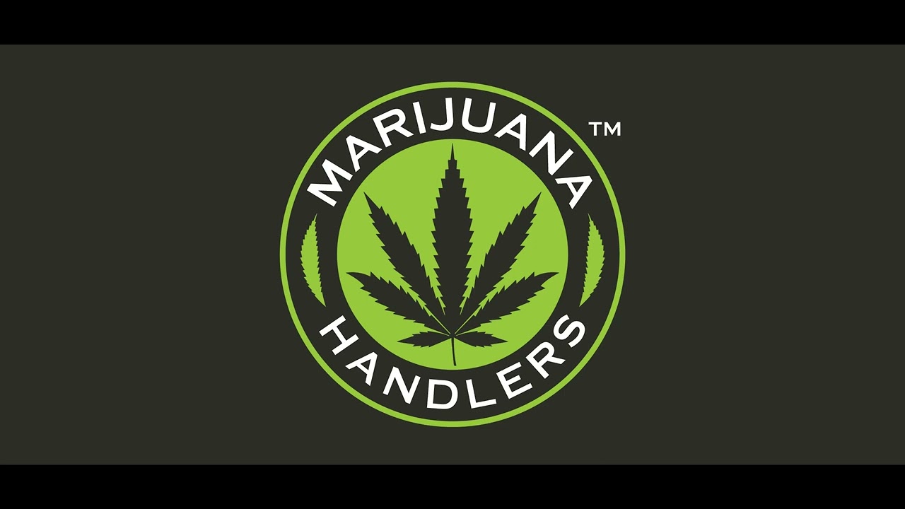 Marijuana Handlers