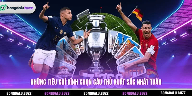 Những tiêu chí bình chọn cầu thủ xuất sắc nhất tuần